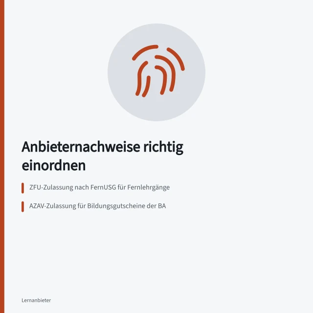 Qualitätssicherung und Zulassungen von Weiterbildungsanbietern prüfen. Anbieternachweise einordnen: Qualitätssicherung und Fernlehrgangszulassung